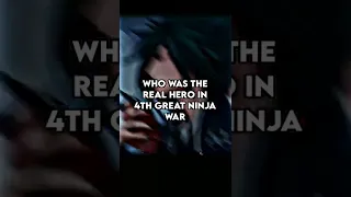 Who was the Real Hero in 4th great ninja War