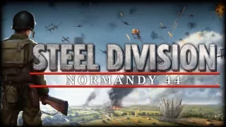 Steel Division: Normandy 44 - Тяжело в учении, легко в бою (нет).