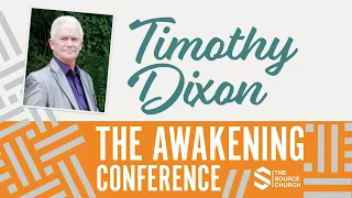 The Awakening Conference with Timothy V Dixon