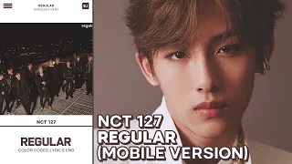 NCT 127 엔시티 127 'Regular' (English Ver.) | Color Coded Lyrics Eng (Mobile Version)