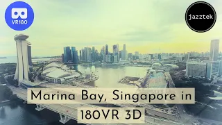 【VR180 3D】Marina Bay, Singapore (No Music)