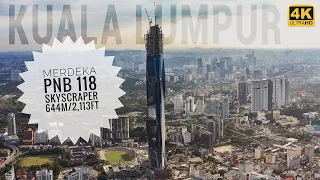 MERDEKA PNB 118 | Tallest Skyscraper in Southeast Asia | 2nd tallest building in the world