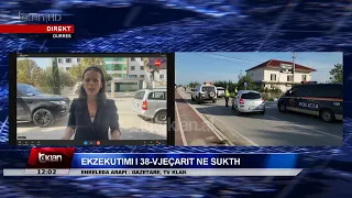 Tv Klan - Ekzekutimi i 38-vjeçarit në Sukth, raporton gazetarja Enkeleda Arapi