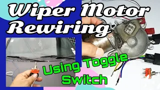 Wiper Motor l Replacement and Rewiring l Using Toggle Switch l