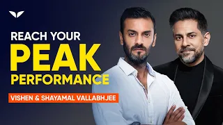 Become a High Performer Today: Peak Performance Secrets From Part 1/2 | Shayamal Vallabhjee