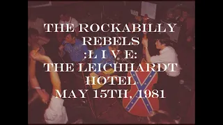 The ROCKABILLY REBELS:  LIVE - the LEICHHARDT  HOTEL,  May 15th, 1981