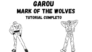 Garou Mark of the wolves - Tutorial Completo