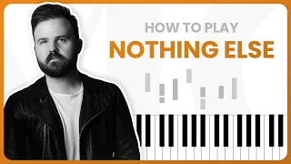 How To Play Nothing Else By Cody Carnes On Piano - Piano Tutorial (Part 1)