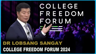 Dr Lobsang Sangay Talk at the 2024 College Freedom Forum | Defiance of Tibetans in Colonized Tibet