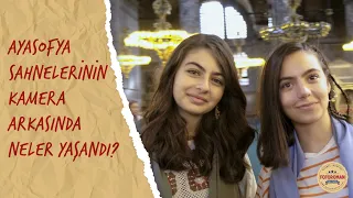 Ayasofya Sahnelerinin Kamera Arkasında Neler Yaşandı? | Tozkoparan İskender Gölge