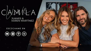 CAMILA LIVE | Juanes y Karen Martínez  - Ep 12
