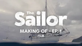 Making of THE SAILOR - Film ep. 1