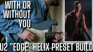 Building an EDGE from U2 "With or Without You" Inspired Helix Preset