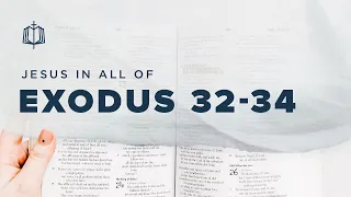 Exodus 32-34 | The Calf & Cleft | Bible Study