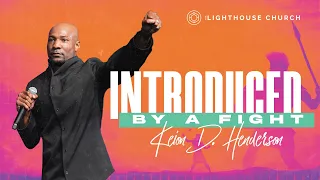 Introduced By A Fight | Keion Henderson TV