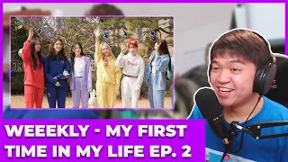 Weeekly (위클리) - MY 1ST TIME IN MY LIFE / Episode 2 Reaction [FUN AND HILARIOUS]