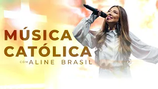 O Melhor da Música Católica 2024 - Aline Brasil