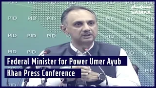 Federal Minister for Power Umer Ayub Khan Press Conference | Samaa TV | June 29, 2019