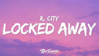 R. City - Locked Away (Lyrics) ft. Adam Levine