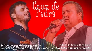 VALTER SÃO MARTINHO & DANIEL FERNANDES Desgarrada na Cruz de Pedra 11 de Junho 2023 ( Só Áudio)