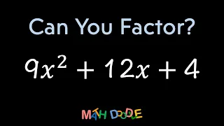 Factoring Special Product “9𝑥^2 + 12𝑥 + 4” | Step-by-Step Algebra Solution - Math Doodle