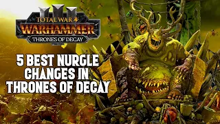 5 Best Nurgle Changes in Thrones of Decay - Total War: Warhammer 3