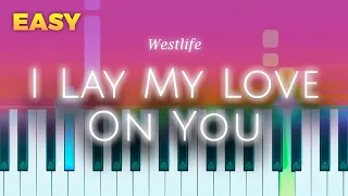 Westlife - I Lay My Love On You - EASY Piano TUTORIAL by Piano Fun Play