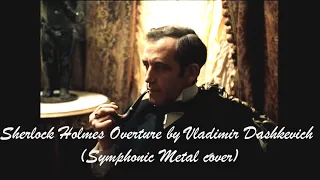 Elvira Alchemida  - Sherlock Holmes Overture by Vladimir Dashkevich (Symphonic Metal cover)