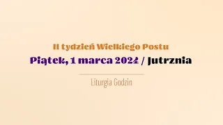 #Jutrznia | 1 marca 2024