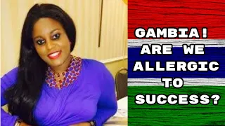 Gambia! Are we allergic to success? Fatou Camara asked