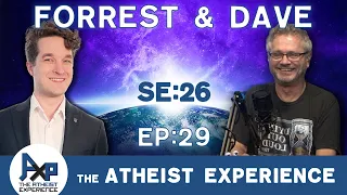 The Atheist Experience 26.29 with Dave Warnock and Forrest Valkai