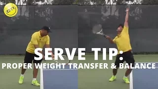 Tennis Serve Tip: Proper Weight Transfer & Balance