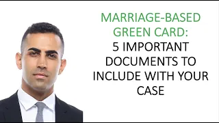 5 Important Documents to Include in Your Marriage Green Card Case