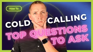 **Cold Calling** Top Questions To Ask for Freight Brokers