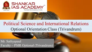 Trivandrum - Political Science & IR (PSIR) Optional Demo  II Mr. Sathyapaul SIA Faculty