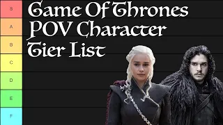 POV Character Tier list - Game Of Thrones / A Song Of Ice And Fire