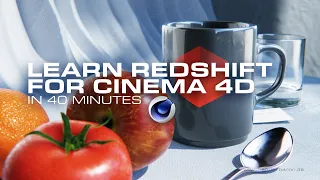 Learn Redshift For Cinema 4D In 40 Minutes