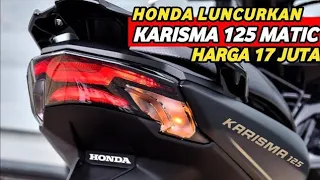 HONDA  KEMBALI LUNCURKAN❗HONDA KARISMA 125 VERSI MATIC GANTI VARIO 125 ?? DISAIN SUPER KEREN❗NMAX