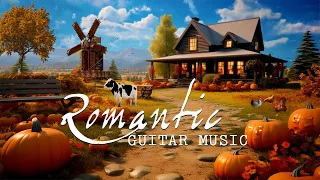 THE MOST ROMANTIC GUITAR MUSIC ❤️ Soothing Sounds Of Romantic Guitar Music Touch Your Heart