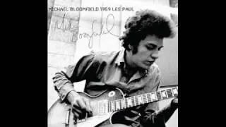 Mike Bloomfield " GO HOME BLUES "