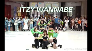 [KPOP IN PUBLIC] ITZY-Wannabe | Dance Cover in Hangzhou, China