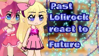 ✨Past lolirock react to future✨CREDITS IN DESCRIPTION❤//Warning laziness⚠ My AU 👁👄👁