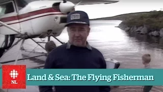 Land & Sea: The Flying Fisherman of Daniel's Harbour