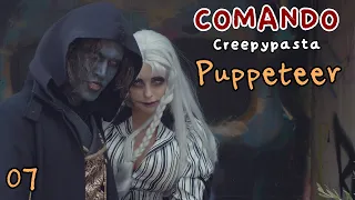 PUPPETEER REY de las SOMBRAS - COMANDO 07 Creepypasta