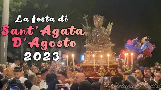 LA FESTA DI SANT’AGATA D’AGOSTO 2023 | CATANIA