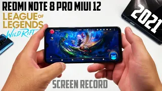 Redmi Note 8 Pro MIUI 12 Gaming Test League of Legends Wild Rift at 2021 | Screen Record & Graphics