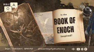 BQA 129 - Is the Book of Enoch Inspired?