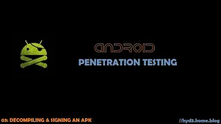 Android Pentesting - 03: Decompiling and Signing an APK