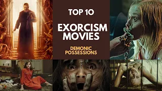 Top 10 Best Exorcism Movies | Demonic Possessions | Full Updated Movie List
