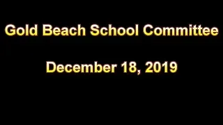 Gold Beach School Board, December 18, 2019